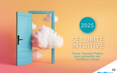 2025 | La sécurité intuitive au cœur de notre ADN